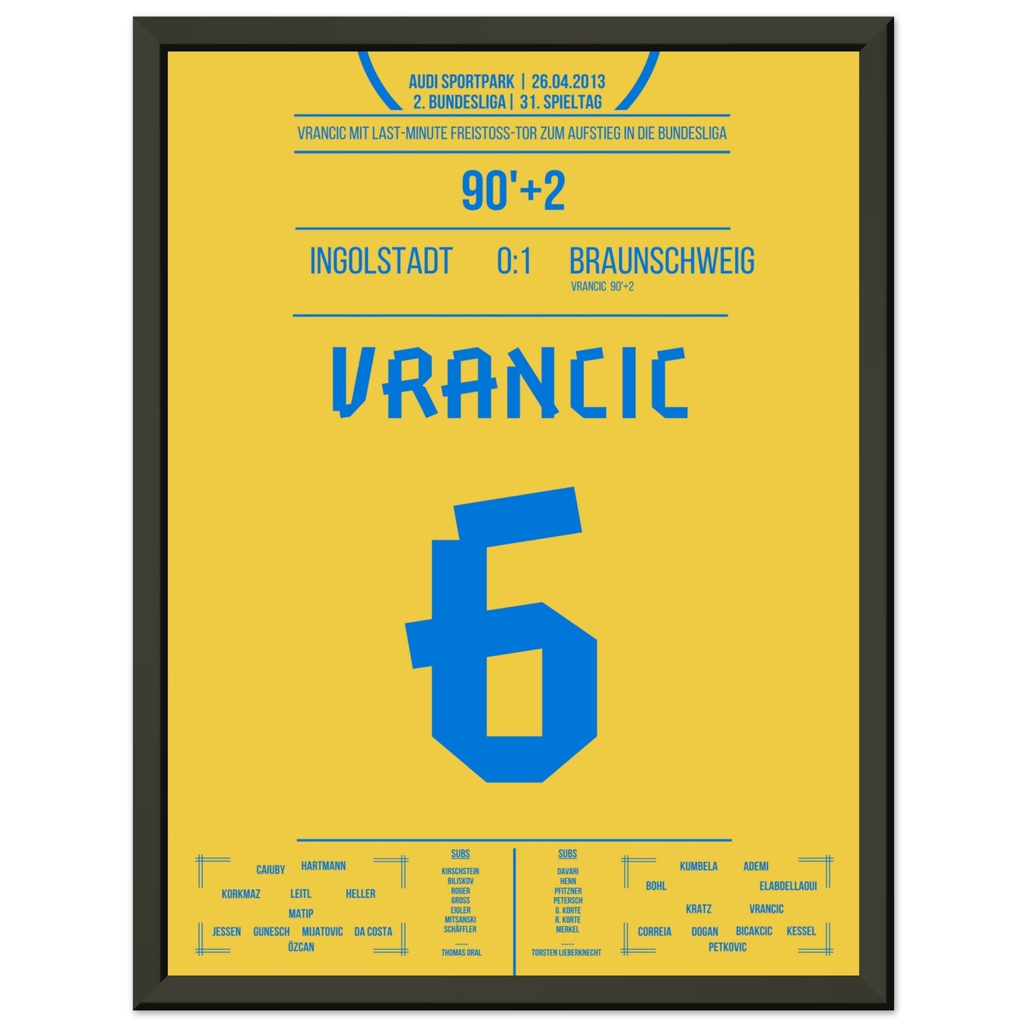 Vrancic's Freistoss-Treffer zum Bundesliga-Aufstieg 2013 30x40-cm-12x16-Schwarzer-Aluminiumrahmen